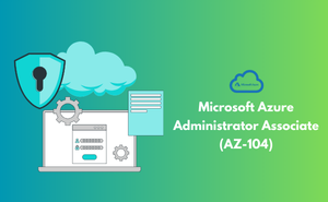 Microsoft Azure Administrator Associate (AZ-104)