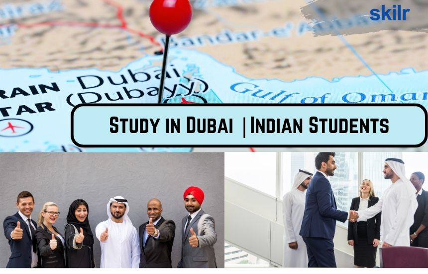 Study in Dubai as Indian Students
