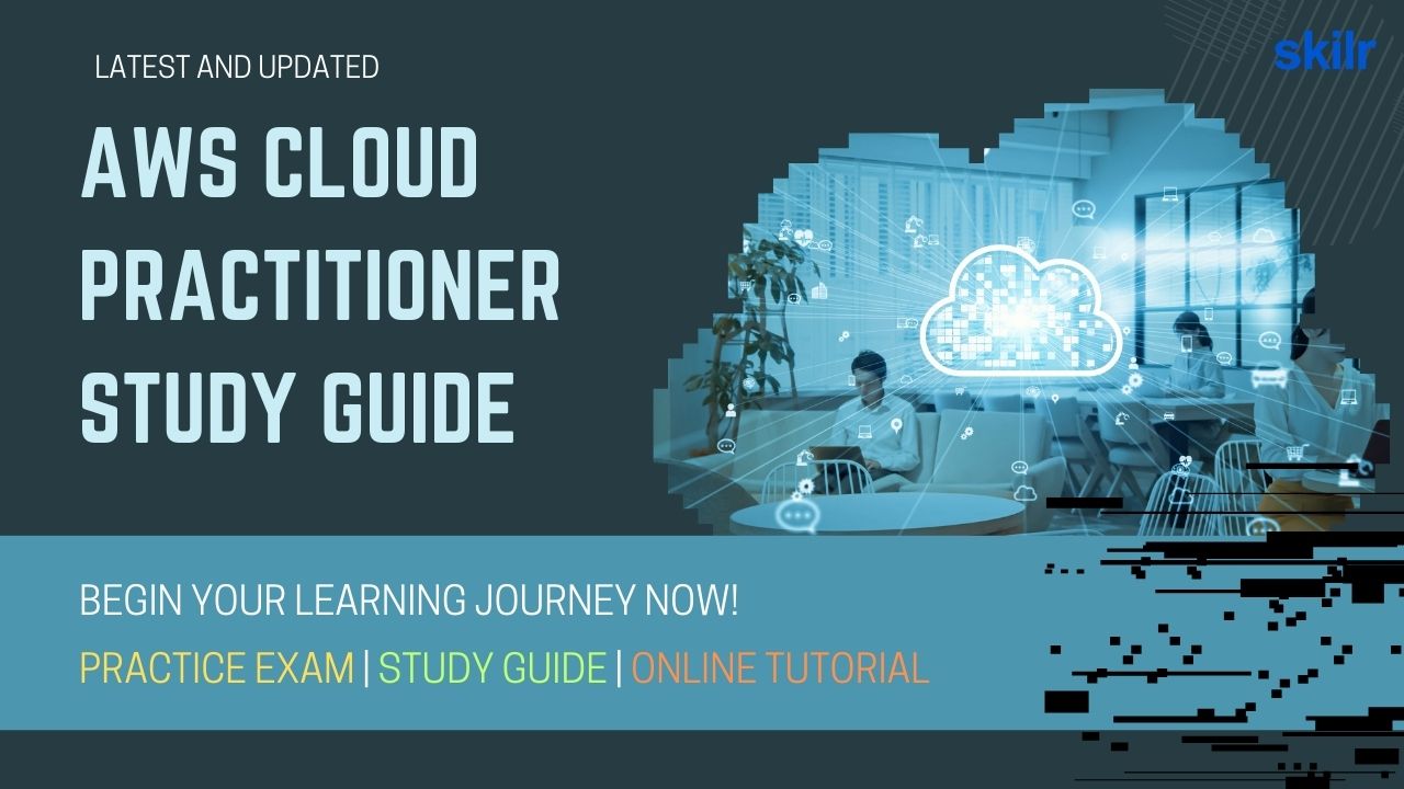 AWS Cloud Practitioner Study Guide - Skilr