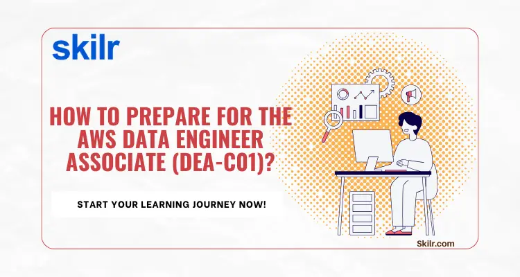 How to prepare for the AWS Data Engineer Associate (DEA-C01)?