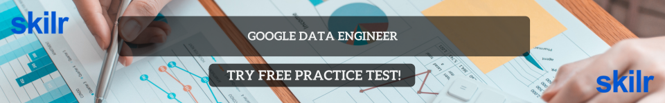 Google Data Engineer Free Test