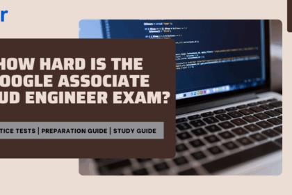 How hard is the Google Associate Cloud Engineer Exam?