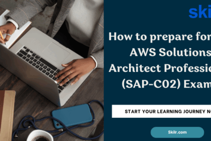 How to prepare for the AWS Solutions Architect Professional (SAP-C02) Exam?