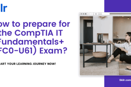 How to prepare for the CompTIA IT Fundamentals+ (FC0-U61) Exam?
