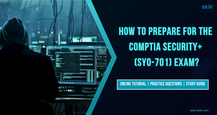 How-to-prepare-for-the-CompTIA-Security-SY0-701-Exam
