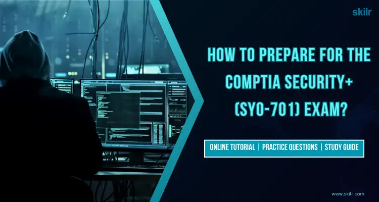 How-to-prepare-for-the-CompTIA-Security-SY0-701-Exam