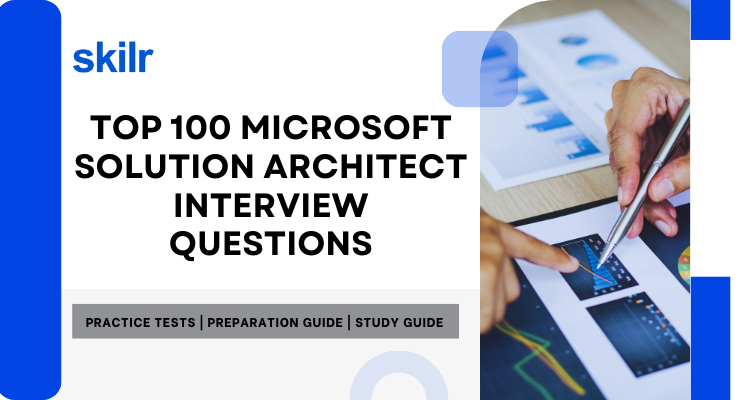 Top 100 Microsoft Solution Architect Interview Questions