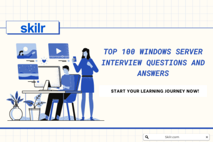 Top 100 Windows Server Interview Questions and Answers