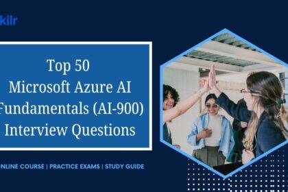 Top 50 AWS Microsoft AI-900 Interview Questions