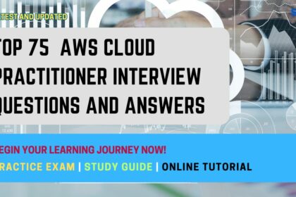 Top 75 AWS Cloud Practitioner Interview Questions and Answers