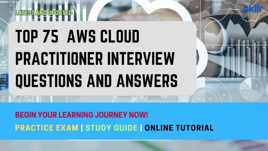 Top 75 AWS Cloud Practitioner Interview Questions and Answers