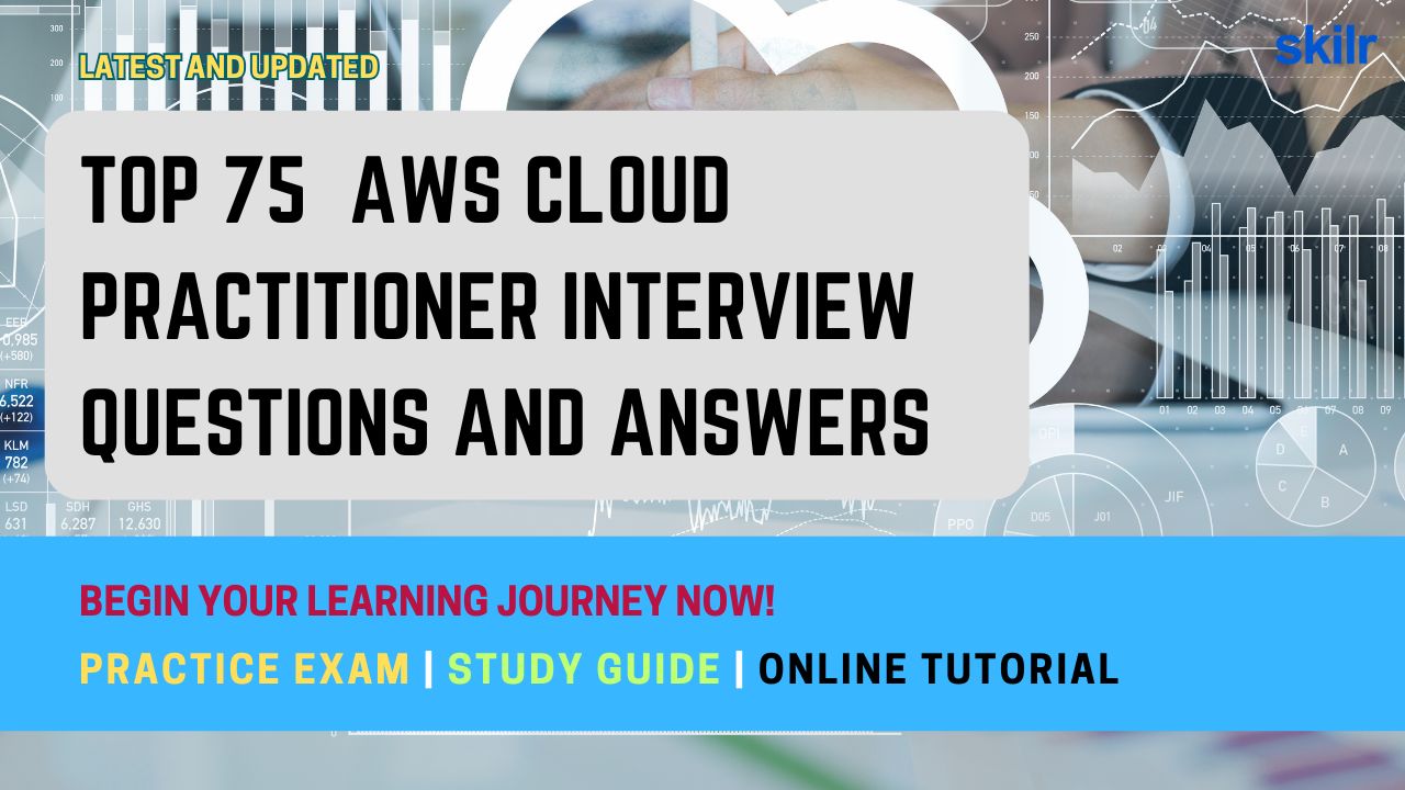 Top 75 AWS Cloud Practitioner Interview Questions and Answers