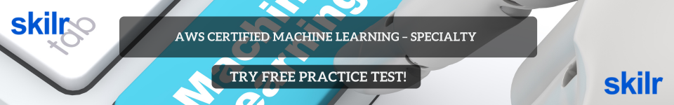 AWS Certified Machine Learning Specialty Free Test