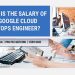 What is the salary of a Google Cloud DevOps engineer?