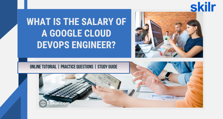 What is the salary of a Google Cloud DevOps engineer?