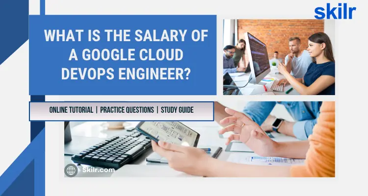 What is the salary of a Google Cloud DevOps engineer?