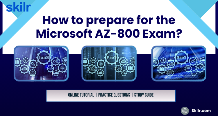How to prepare for the Microsoft AZ-800 Exam?
