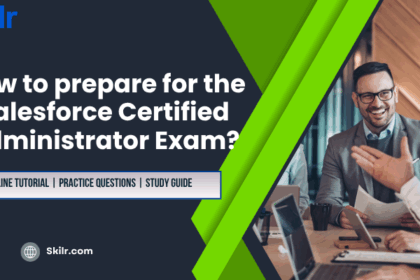 How to prepare for the Salesforce Certified Administrator Exam?
