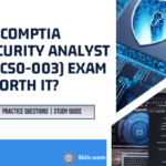 Is CompTIA CySA+ worth IT?
