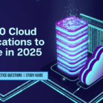 Top 10 Cloud Certifications to pursue in 2025