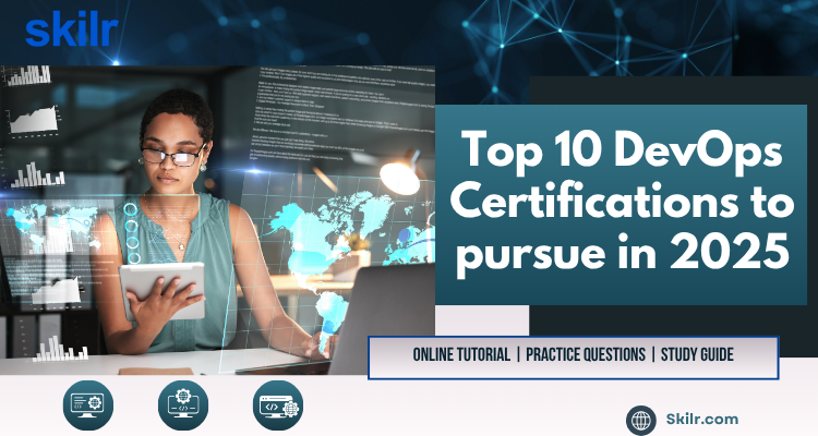 Top 10 DevOps Certifications to pursue in 2025