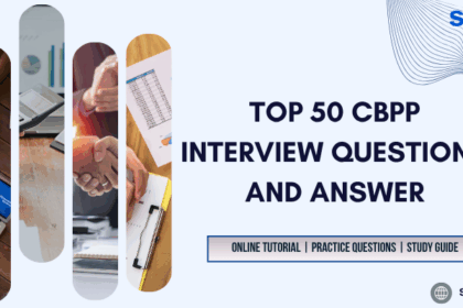 Top 50 CBPP Interview Questions and Answer