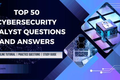 Top 50 Cybersecurity Analyst Questions and Answers