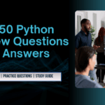 Top 50 Python Interview Questions and Answers