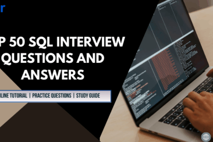 Top 50 SQL Interview Questions and Answers