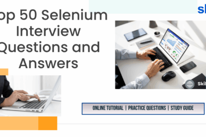 Top 50 Selenium Interview Questions and Answers