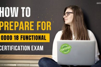 How to prepare for Odoo 18 Functional Certification Exam
