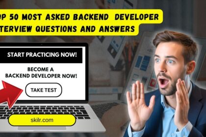 Top 50 Backend Developer Interview Questions and Answers