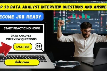 Top 50 Data Analyst Interview Questions and Answers