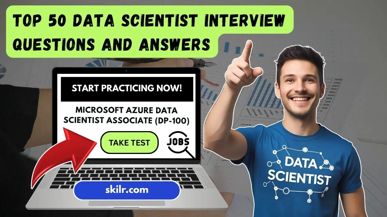 Top 50 Data Scientist Interview Questions and Answers Skilr Blog