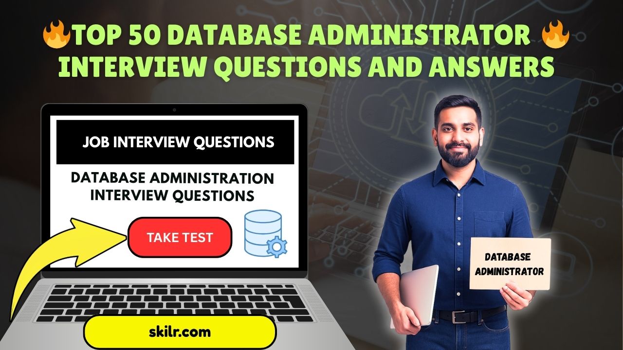 🔥Top 50 Database Administrator 🔥 Interview Questions and Answers