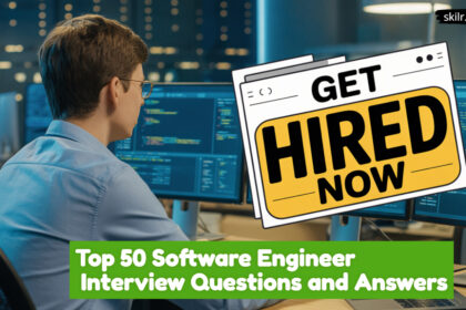 Top 50 Software Engineer Interview Questions and Answers