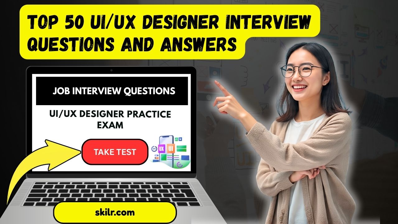 Top 50 UIUX Designer Interview Questions and Answers
