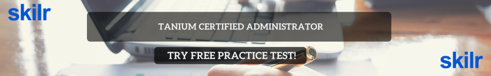 Tanium Certified Administrator