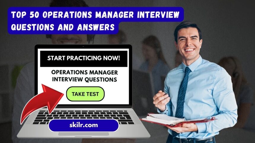 Top 50 Operations Manager Interview Questions and Answers