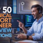 Top Technical Support Engineer Interview Questions and Answers