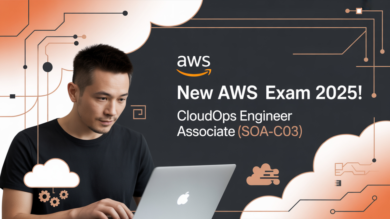 What is the AWS Certified CloudOps Engineer Associate Exam
