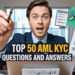 Top 50 AML KYC Interview Questions and Answers