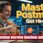 Top 50 Postman Interview Questions and Answers
