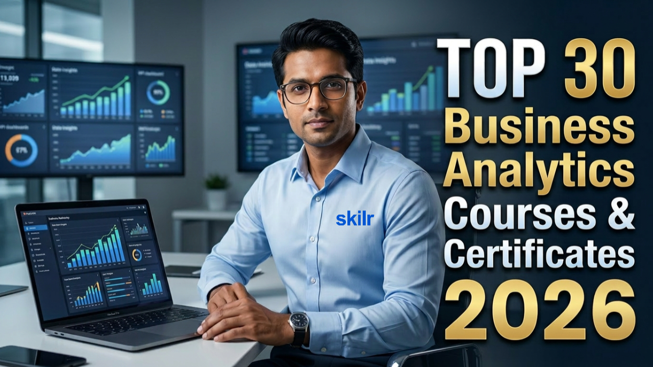 Top 30 Business Analytics Courses and Certificates 2026