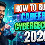 How to Build a Career in Cybersecurity 2026