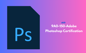 9A0-150-Adobe Photoshop Certification Exam