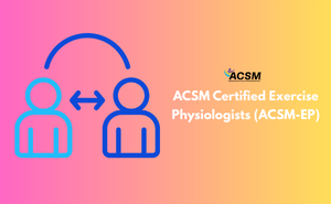 ACSM Certified Exercise Physiologists (ACSM-EP) Exam
