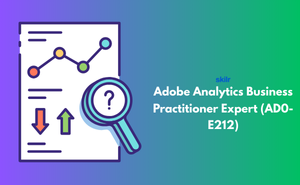 Adobe Analytics Business Practitioner Expert (AD0-E212)