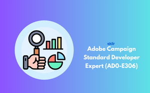 Adobe Campaign Standard Developer Expert (AD0-E306)