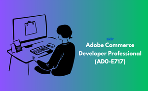 Adobe Commerce Developer Professional (AD0-E717)